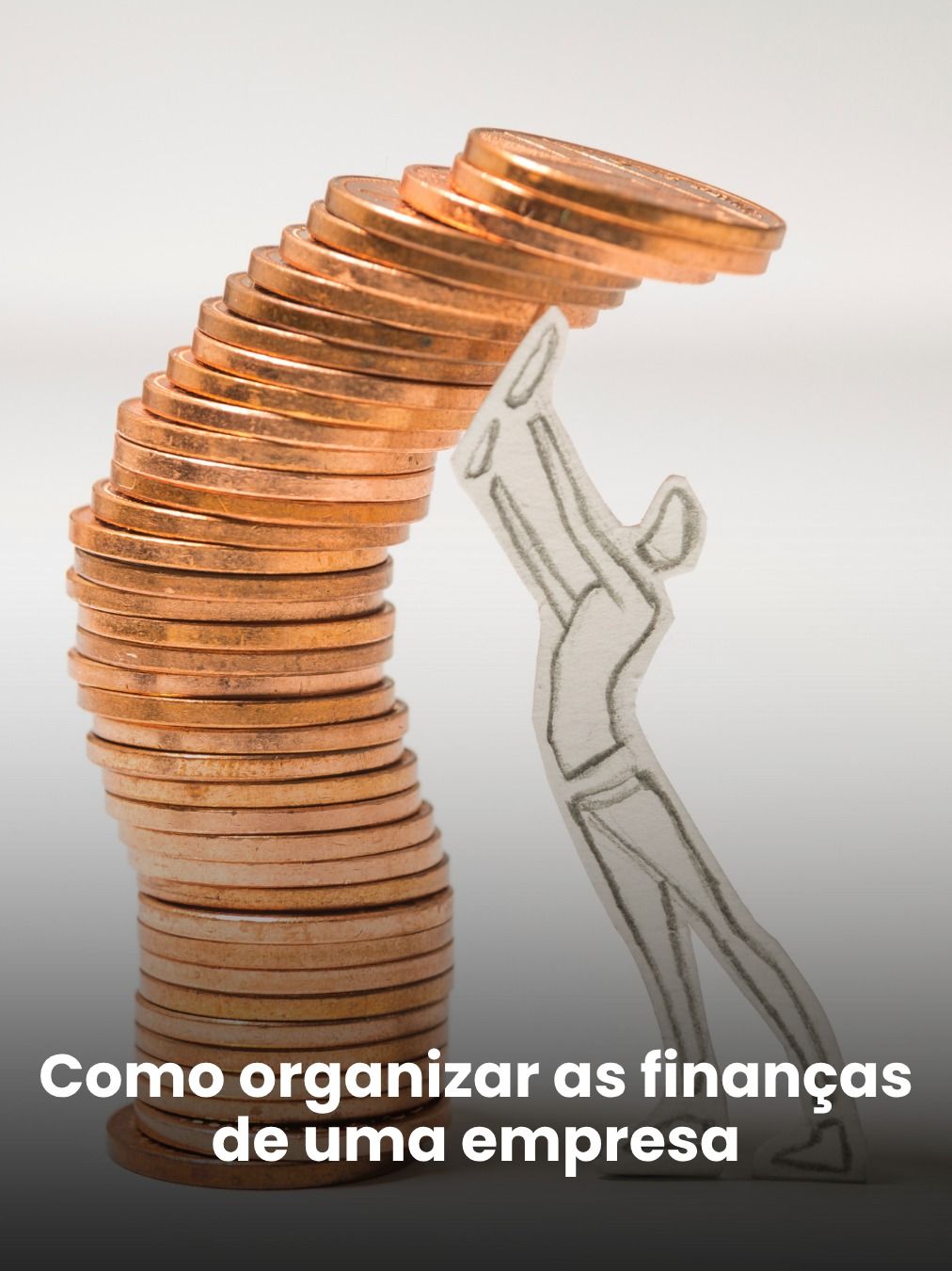 Como organizar as finanças de uma empresa