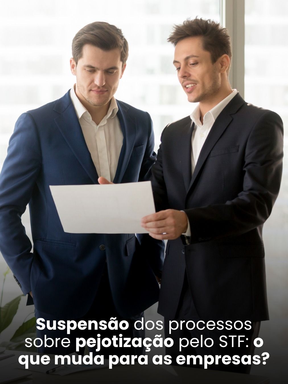 Suspensão dos processos sobre pejotização pelo STF: o que muda para as empresas?