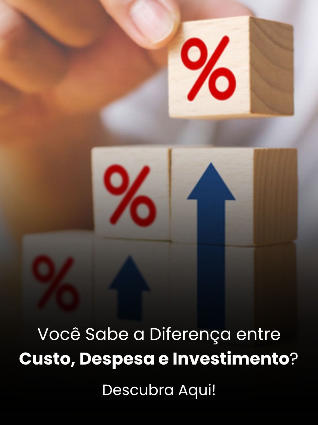Você Sabe a Diferença entre Custo, Despesa e Investimento? Descubra Aqui