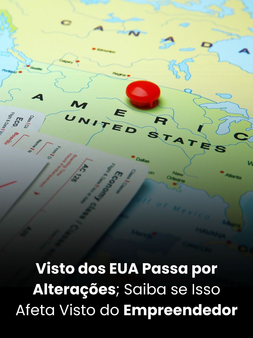 Visto dos EUA Passa por Alterações; Saiba se Isso Afeta Visto do Empreendedor